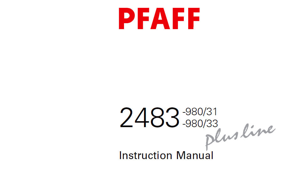 PFAFF 2483-980/31 2483-980 33 PLUSLINE SEWING MACHINE SERVICE MANUAL (05-05) BOOK 114 PAGES ENG