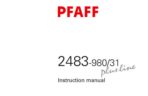 PFAFF 2483-980/31 PLUSLINE SEWING MACHINE SERVICE MANUAL (06-03) BOOK 114 PAGES ENG