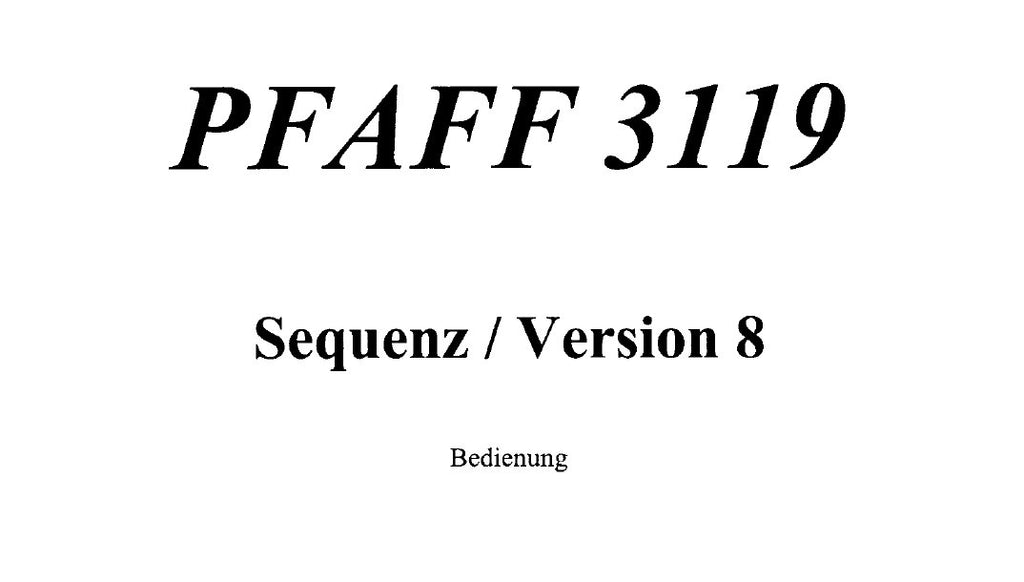 PFAFF 3119 SEWING MACHINE BEDIEN VER 8 23-04-2004 BUCH 30 SEITE DEUT