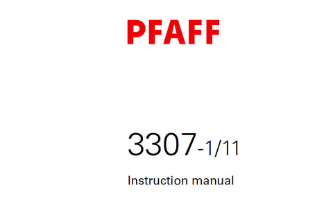 PFAFF 3307-1/11 SEWING MACHINE SERVICE MANUAL 03-05 BOOK 122 PAGES ENG