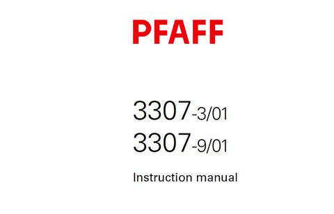 PFAFF 3307-3/01 3307-9/01 SEWING MACHINE SERVICE MANUAL 03-05 BOOK 140 PAGES ENG