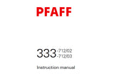 PFAFF 333-712/02 333-712/03 SEWING MACHINE SERVICE MANUAL FROM 2670704 ON (04-04) BOOK 74 PAGES ENG