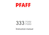 PFAFF 333-712/02 333-712/03 SEWING MACHINE SERVICE MANUAL FROM 2561095 ON (11-99) BOOK 52 PAGES ENG