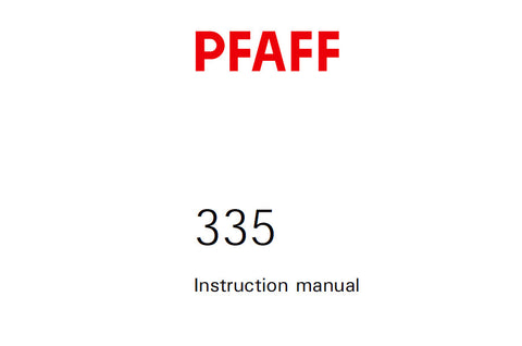 PFAFF 335 SEWING MACHINE SERVICE MANUAL (08-96) BOOK 56 PAGES ENG
