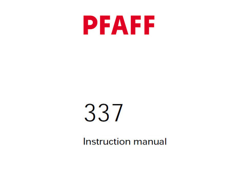 PFAFF 337 SEWING MACHINE SERVICE MANUAL 546762 ON (03-00) BOOK 58 PAGES ENG