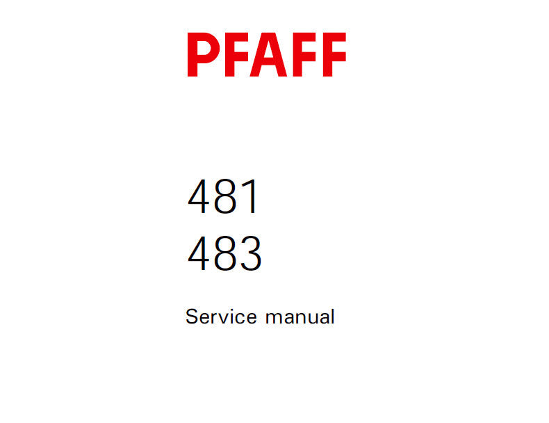 PFAFF 481 SEWING MACHINE SERVICE MANUAL (01-97) BOOK 32 PAGES ENG