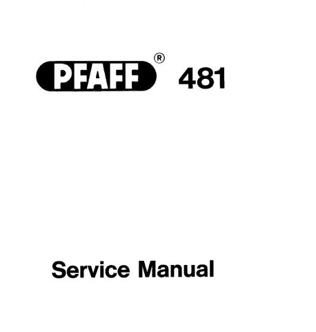 PFAFF 481 SEWING MACHINE SERVICE MANUAL (10-72) BOOK 34 PAGES ENG