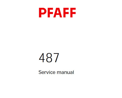 PFAFF 487 SEWING MACHINE SERVICE MANUAL (06-99) BOOK 42 PAGES ENG
