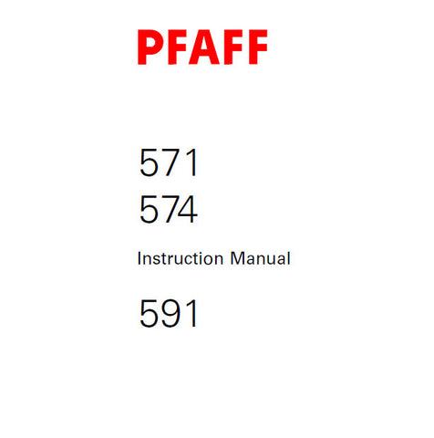 PFAFF 571 574 591 SEWING MACHINE SERVICE MANUAL (05-02) BOOK 124 PAGES ENG
