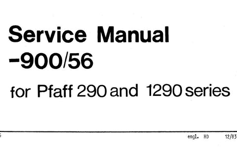 PFAFF 900-56 FOR 290 1290 SERIES SEWING MACHINE SERVICE MANUAL (12-83) BOOK 36 PAGES ENG