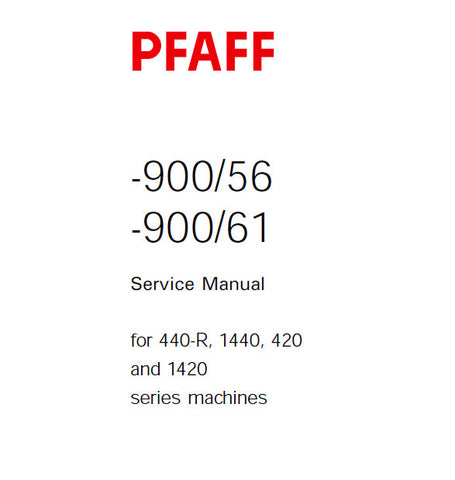 PFAFF 900-56 900-61 FOR 440-R 1440 420 1420 SERIES MACHINES SERVICE MANUAL (06-95) BOOK 28 PAGES ENG