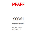 PFAFF 900-51 FOR 910 930 SERIES SEWING MACHINE SERVICE MANUAL (11-98) BOOK 20 PAGES ENG