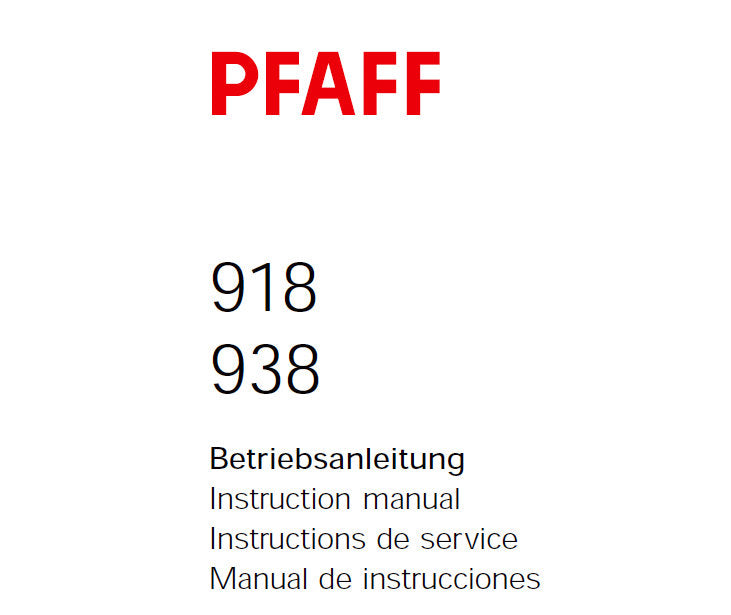 PFAFF 918 938 SEWING MACHINE SERVICE MANUAL (07-97) BOOK 32 PAGES ENG DEUT FRANC ESP