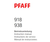 PFAFF 918 938 SEWING MACHINE SERVICE MANUAL (07-97) BOOK 32 PAGES ENG DEUT FRANC ESP