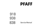 PFAFF 918 938 838 SEWING MACHINE SERVICE MANUAL (10-93) BOOK 42 PAGES ENG