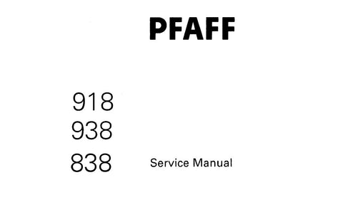 PFAFF 918 938 838 SEWING MACHINE SERVICE MANUAL (10-93) BOOK 42 PAGES ENG