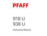 PFAFF 918U 938U SEWING MACHINE SERVICE MANUAL (01-04) BOOK 98 PAGES ENG