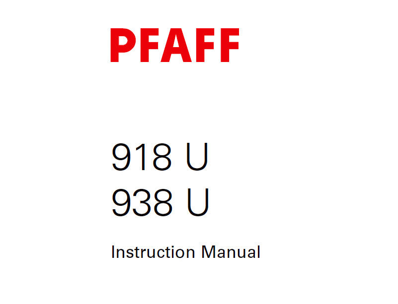 PFAFF 918U 938U SEWING MACHINE SERVICE MANUAL (06-03) BOOK 92 PAGES ENG