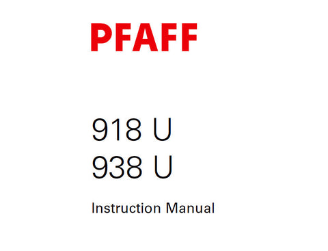 PFAFF 918U 938U SEWING MACHINE SERVICE MANUAL (06-03) BOOK 92 PAGES ENG