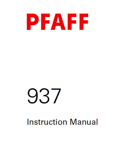 PFAFF 937 SEWING MACHINE SERVICE MANUAL (04-05) BOOK 58 PAGES ENG