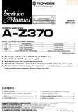 PIONEER A-Z370 STEREO AMPLIFIER SERVICE MANUAL INC PCBS SCHEM DIAGS AND PARTS LIST 20 PAGES ENG