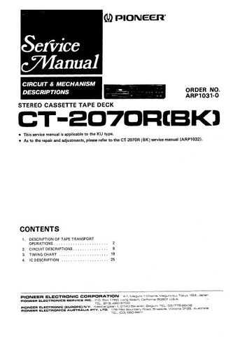 PIONEER CT-2070R STEREO CASSETTE TAPE DECK SERVICE MANUAL INC BLK DIAG PCBS SCHEM DIAG AND PARTS LIST 52 PAGES ENG