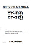 PIONEER CT-3131 CT-4141 CASSETTE TAPE DECK SERVICE MANUAL INC SCHEM DIAGS AND PARTS LIST 22 PAGES ENG