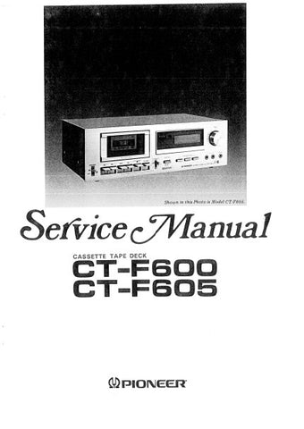 PIONEER CT-F600 CT-F605 CASSETTE TAPE DECK SERVICE MANUAL INC BLK DIAG PCBS SCHEM DIAG AND PARTS LIST 36 PAGES ENG