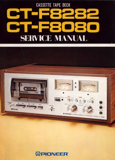 PIONEER CT-F8080 CT-F8282 CASSETTE TAPE DECK SERVICE MANUAL INC BLK DIAG PCBS SCHEM DIAGS AND PARTS LIST 92 PAGES ENG