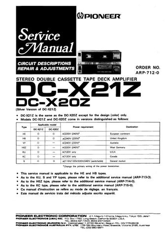 PIONEER DC-X21Z DC-X20Z STEREO DOUBLE CASSETTE TAPE DECK AMPLIFIER SERVICE MANUAL INC BLK DIAG PCBS SCHEM DIAG AND PARTS LIST 44 PAGES ENG