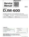 PIONEER DJM-600 DJ MIXER SERVICE MANUAL INC BLK DIAG PCBS SCHEM DIAGS AND PARTS LIST 74 PAGES ENG