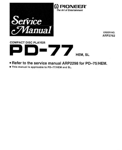 PIONEER PD-77 CD PLAYER SERVICE MANUAL INC PCBS SCHEM DIAG AND PARTS LIST 11 PAGES ENG
