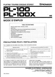 PIONEER PL-100 PL-100X PLATINE TOURNE-DISQUE STEREO MODE D'EMPLOI 8 PAGES FRANC