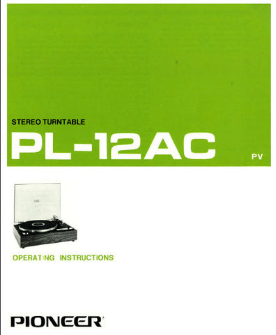 PIONEER PL-12AC STEREO TURNTABLE OPERATING INSTRUCTIONS 10 PAGES ENG