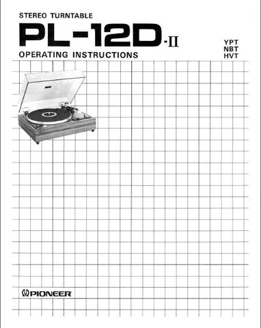 PIONEER PL-12D-II STEREO TURNTABLE OPERATING INSTRUCTIONS 12 PAGES ENG