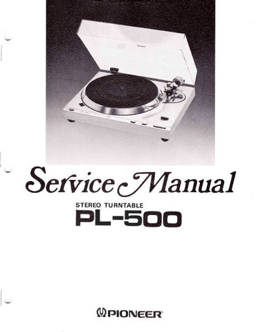 PIONEER PL-500 STEREO TURNTABLE SERVICE MANUAL INC PCBS SCHEM DIAGS AND PARTS LIST 22 PAGES ENG