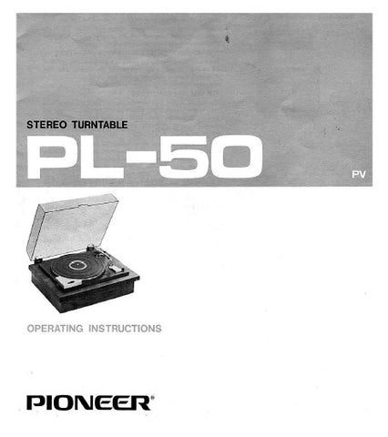PIONEER PL-50 STEREO TURNTABLE OPERATING INSTRUCTIONS 13 PAGES ENG
