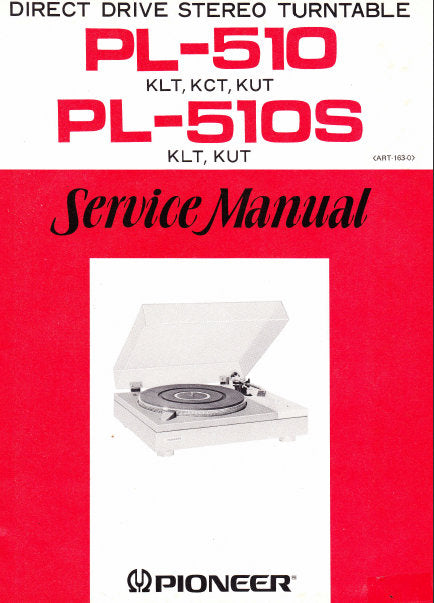 PIONEER PL-510 PL-510S DIRECT DRIVE STEREO TURNTABLE SERVICE MANUAL INC PCBS SCHEM DIAG AND PARTS LIST 24 PAGES ENG