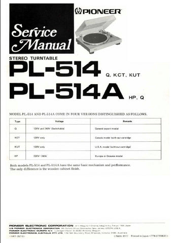 PIONEER PL-514 PL-514A STEREO TURNTABLE SERVICE MANUAL INC EXPL VIEWS AND PARTS LIST 21 PAGES ENG