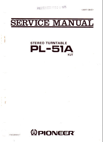 PIONEER PL-51A STEREO TURNTABLE SERVICE MANUAL INC PCBS SCHEM DIAG AND PARTS LIST 16 PAGES ENG