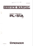 PIONEER PL-51A STEREO TURNTABLE SERVICE MANUAL INC PCBS SCHEM DIAG AND PARTS LIST 16 PAGES ENG