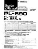 PIONEER PL-590 PL-333 PL-333-S STEREO TURNTABLE SERVICE MANUAL INC PCBS SCHEM DIAGS AND PARTS LIST 18 PAGES ENG