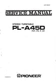 PIONEER PL-A45D STEREO TURNTABLE SERVICE MANUAL INC CIRC DIAG AND PARTS LIST 25 PAGES ENG