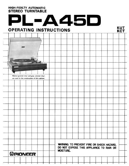 PIONEER PL-A45D HIGH FIDELITY AUTOMATIC STEREO TURNTABLE OPERATING INSTRUCTIONS 12 PAGES ENG