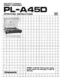 PIONEER PL-A45D HIGH FIDELITY AUTOMATIC STEREO TURNTABLE OPERATING INSTRUCTIONS 12 PAGES ENG