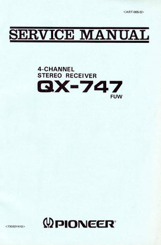 PIONEER QX-747 4 CHANNEL STEREO RECEIVER SERVICE MANUAL INC BLK DIAG PCBS SCHEM DIAGS AND PARTS LIST 81 PAGES ENG