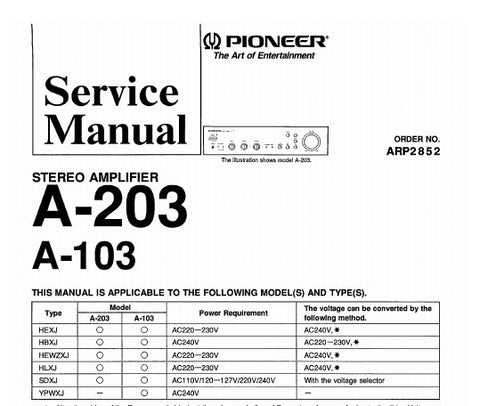 PIONEER A-103 A-203 STEREO AMPLIFIER SERVICE MANUAL INC SCHEM DIAG PCBS BLK DIAG AND PARTS LIST 20 PAGES ENG