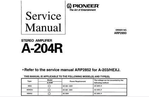 PIONEER A-204R STEREO AMPLIFIER SERVICE MANUAL INC SCHEMATIC AND PCB CONN DIAG PCBS SCHEM DIAG BLK DIAG AND PARTS LIST 24 PAGES ENG
