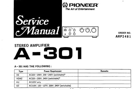 PIONEER A-301 STEREO AMPLIFIER SERVICE MANUAL INC PCB CONN DIAGS SCHEM DIAGS AND PARTS LIST 20 PAGE NUMBERS BUT SOME ARE DOUBLE OR TRIPLE PAGES SO 31 PAGES ENG