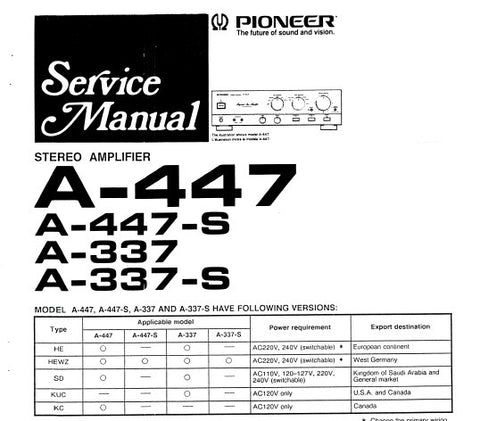 PIONEER A-337 A-337-S A-447 A-447-S STEREO AMPLIFIER SERVICE MANUAL INC SCHEM DIAGS PC BOARDS CONN DIAGS AND PARTS LIST 24 PAGES ENG